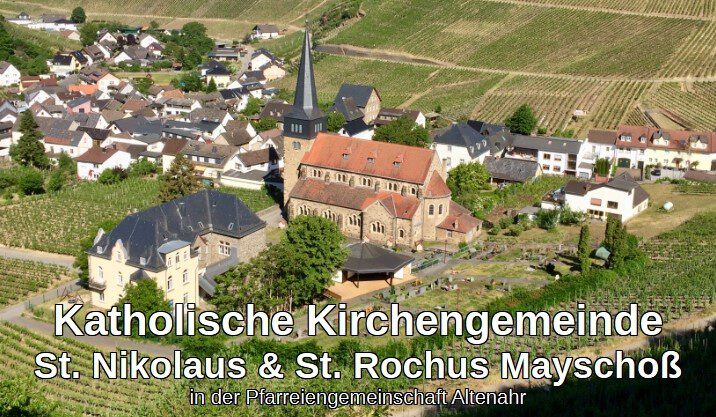 Katholische Kirchengemeinde St. Nikolaus & St. Rochus Mayschoß