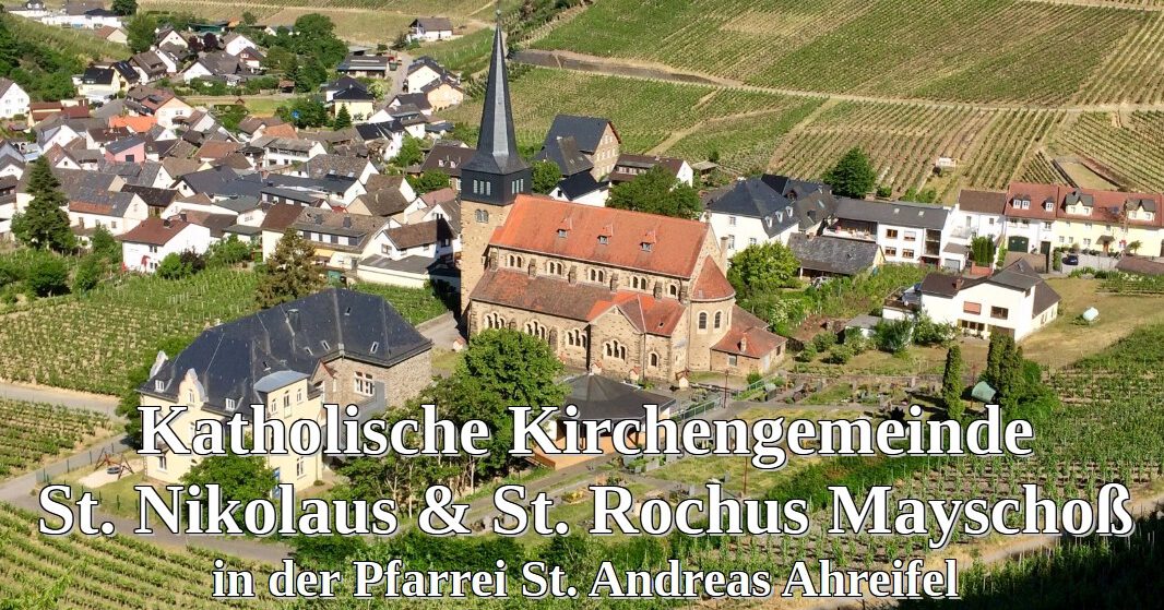 Katholische Kirchengemeinde St. Nikolaus & St. Rochus Mayschoß